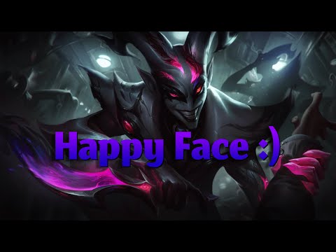 Happy Face   |   AP Shaco