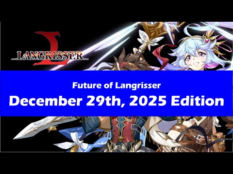 Die Zukunft von Langrisser: Ausgabe vom 29. Dezember 2025