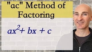 Factoring Trinomials with Leading Coefficient not 1 AC Method