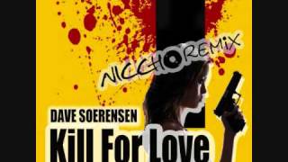 Dave Soerensen - Kill For Love (Niccho Remix)