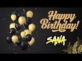 SANA Happy Birthday Happy Birthday Song With Names Happy Birthday ToYou Birthday Song Name Status