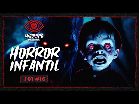 #16 - 🔴 HORROR INFANTIL 🔴 INSOMNIO