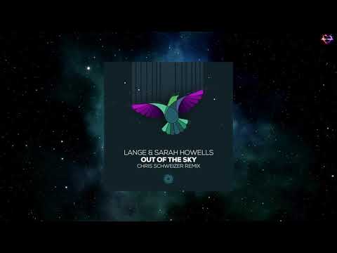 Lange & Sarah Howells - Out Of The Sky (Chris Schweizer Extended Remix) [BLACK HOLE RECORDINGS]