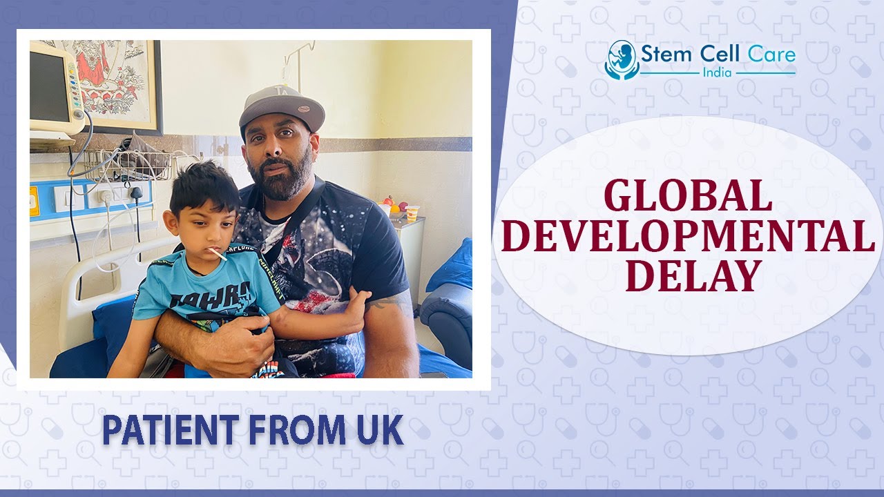 Patient's Father Share His Experience After Stem Cell Therapy For Global Developmental Delay At SCCI