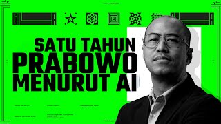 SATU TAHUN PRABOWO MENURUT AI