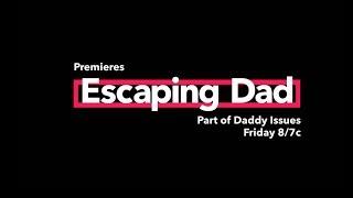 ESCAPING DAD TRAILER #2