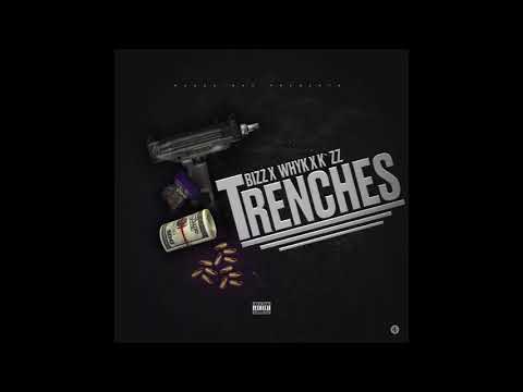 Bizz x WhyK x K'zz(GNS)  - Trenches