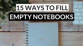 Ways to Fill Your Notebooks » what to do with empty notebooks
