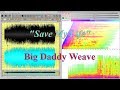 Save My Life by Big Daddy Weave
