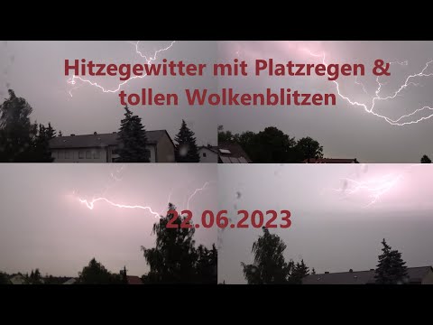 Hitzegewitter mit Platzregen & tollen Wolkenblitzen | 22.06.2023 [Gewitterdoku 09/2023]