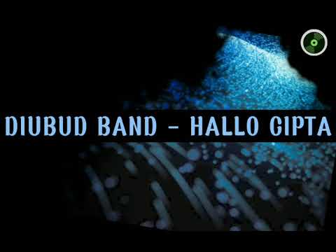 LIRIK LAGU HALO CIPTA - DIUBUD BAND