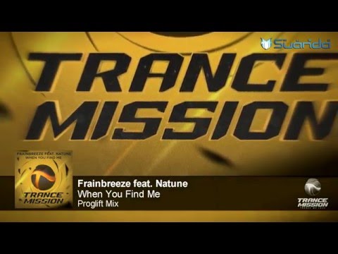 Frainbreeze feat. Natune - When You Find Me (Proglift Mix)