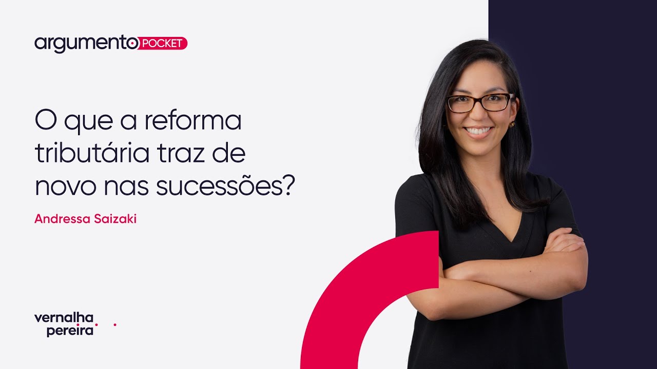 O que a reforma tributária traz de novo nas sucessões
