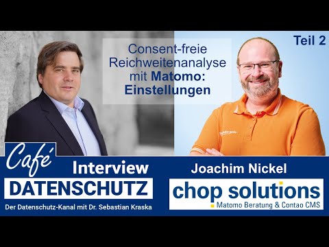 Website tracking without consent using Matomo: Interview with Joachim Nickel from Chop Solutions 2/2