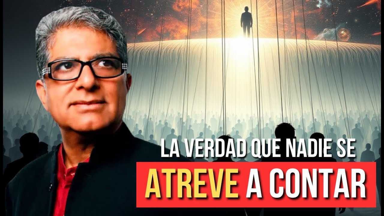 LA HUMANIDAD ESTÁ VIVIENDO UNA GRAN MENTIRA | Deepak Chopra