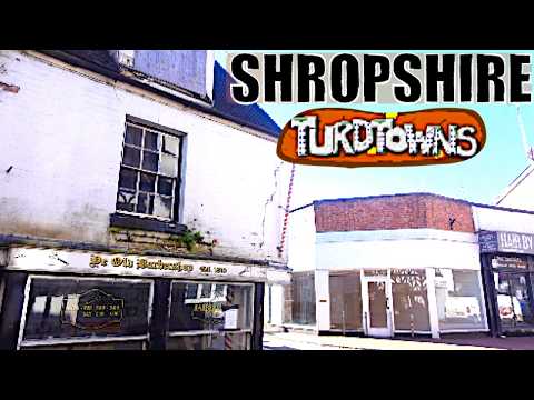 The BIGGEST TURDTOWNS of Shropshire, UK