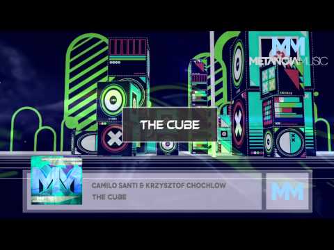 Camilo Santi & Krzysztof Chochlow - The Cube (Original Mix)