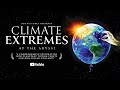 Climate Extremes Full Documentary