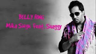 Belly Ring Mika Singh  Shaggy  Belly Ring Lyrics