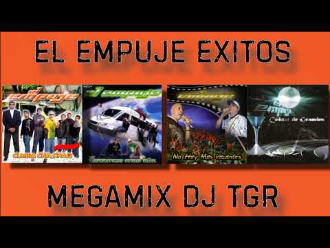 EL EMPUJE EXITOS MIX DJ TGR