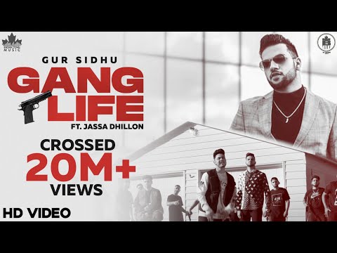 Gang Life (Full Video) Gur Sidhu | Jassa Dhillon | Punjabi Song 2020