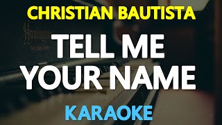 TELL ME YOUR NAME - Christian Bautista (Jose Mari Chan) 🎙️ [ KARAOKE ] 🎶