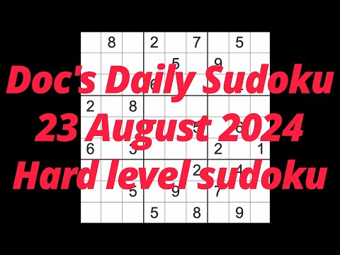 (FLUKE WARNING see comments) Sudoku solution – Doc's Daily Sudoku 23 August 2024 Hard level
