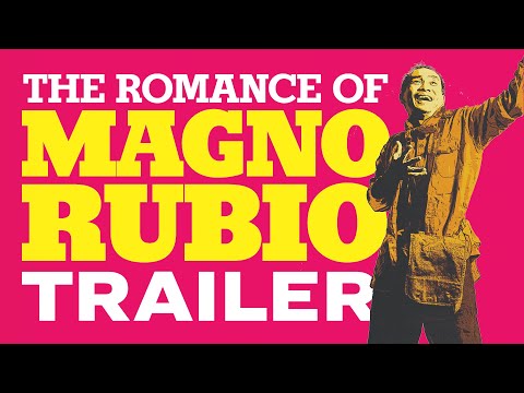 THE ROMANCE OF MAGNO RUBIO | Filmed in Manila | Official Trailer