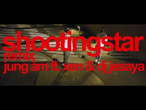 JUNG ÄM (feat. XEN, DJ JESAYA) - SHOOTINGSTAR (REMIX) (PROD. O12) (OFFICIAL MUSIC VIDEO)