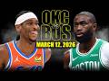 Oklahoma City Thunder Vs Boston Celtics Full Game Highlights March 12 2026 NBA Season
