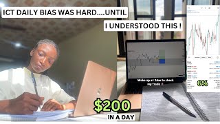 Now Making $200 in just a Day Using ICT Daily Bias|Trading Forex| up 6% how to trade using daily bia