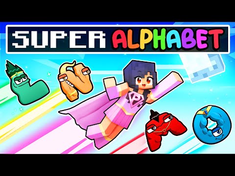 Playing As The SUPER ALPHABET In Minecraft!