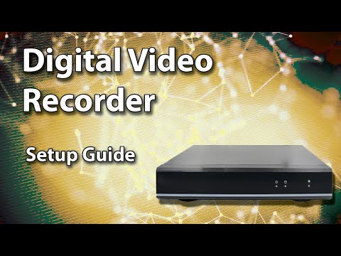 Digital video recorder setup - fast and easy