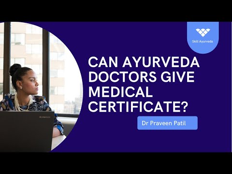 CAN AYURVEDA DOCTORS GIVE MEDICAL OR FITNESS CERTIFICATE ?
