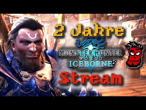 2 Jahre Monster Hunter World! Iceborne Astral Fest Event Stream | Gameplay [German Deutsch]