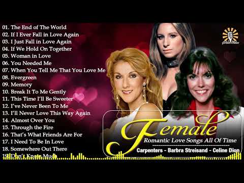 Best of 70's - 90's Female Love Songs | Carpenters, Linda Ronstadt, Celine Dion | Non-Stop Playlist