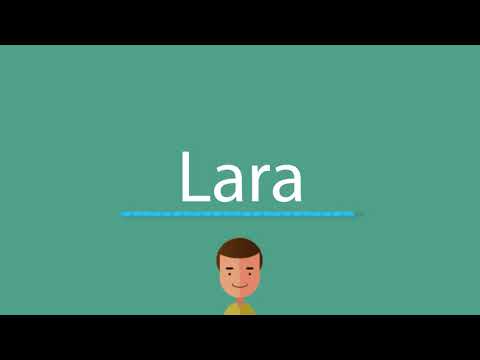 Lara pronunciation