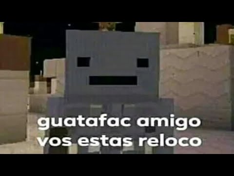 guatafac amigo vos estas re loco