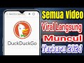 Cara Mencari Video Viral Di Aplikasi DuckDuckGo Terbaru 2024