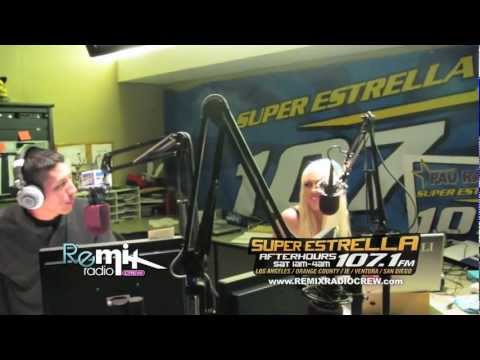 Super Estrella Afterhours 107.1FM KSSE Los Angeles w/ the Remix Radio Crew