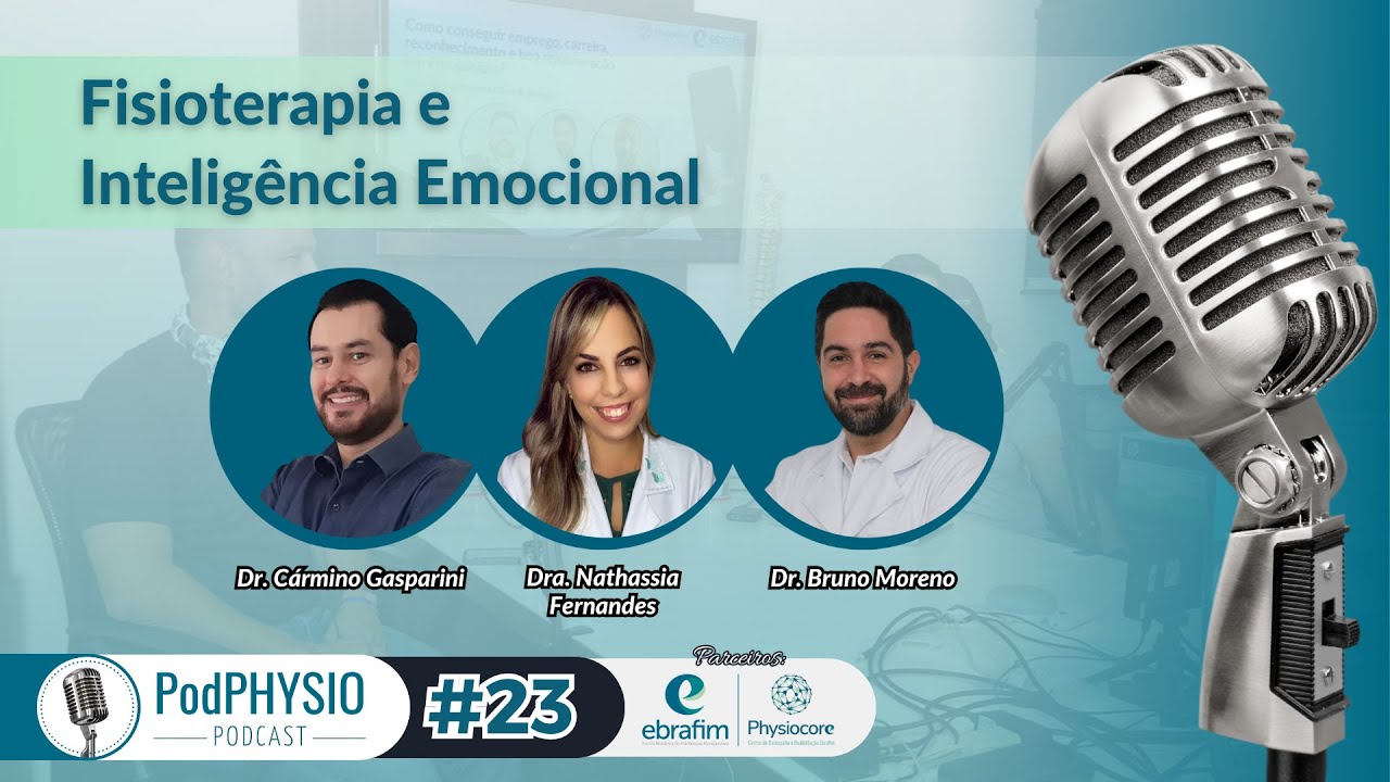 Fisioterapia e Inteligência Emocional - PodPHYSIO #23