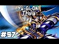Yugioh Trivia: Buster Blader - Episode 97 