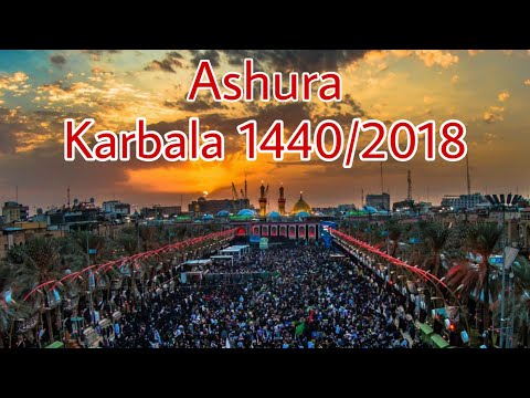 ASHURA Karbala 10th Muharram 1440/2018