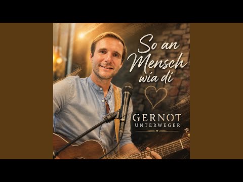 So An Mensch Wia Di - Gernot Unterweger