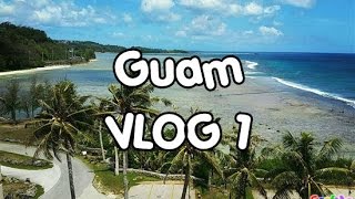 VLOG 57 | Guam Baby ! Premiers jours sur l'île