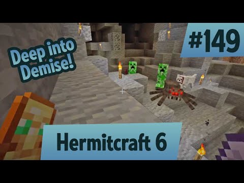 Deep into and under mountains — Hermitcraft 6 ep 149