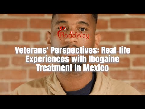 Veterans Speak Out: Sharing Their Experiences with Ibogaine Treatment in Mexico