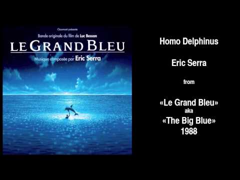Eric Serra - Homo Delphinus from "Le Grand Bleu" aka "The Big Blue" [1988]