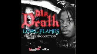Loyal Flames - Mr. Death