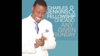 Charles Jenkins & Fellowship Chicago - Just To Know Him (feat. Byron
Cage)